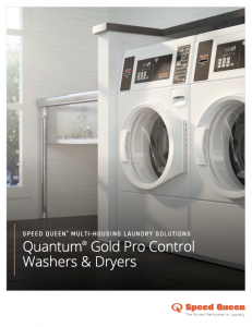 Speed Queen® Multi-Housing Laundry Solutions Quantum® Gold Pro Control Washers & Dryers Brochure